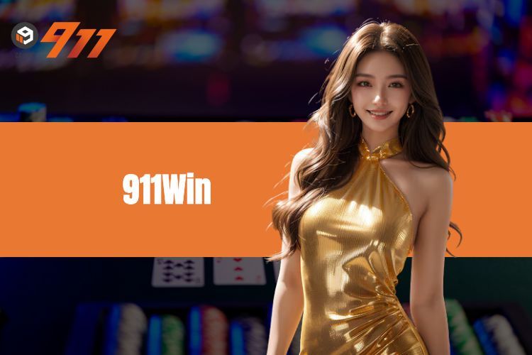 911WIN - Nhà Cái Chuẩn Quốc Tế, Uy Tín Bậc Nhất 2024