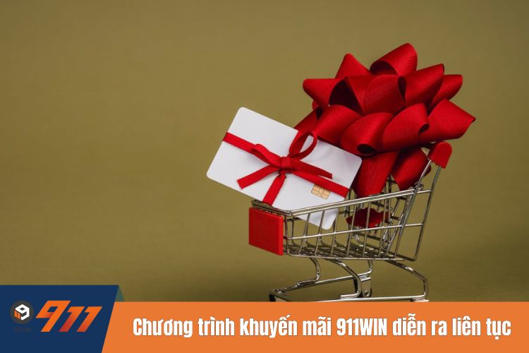 Chương trình khuyến mãi 911WIN diễn ra liên tục