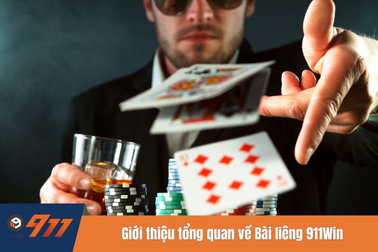 Giới thiệu tổng quan về Bài liêng 911Win