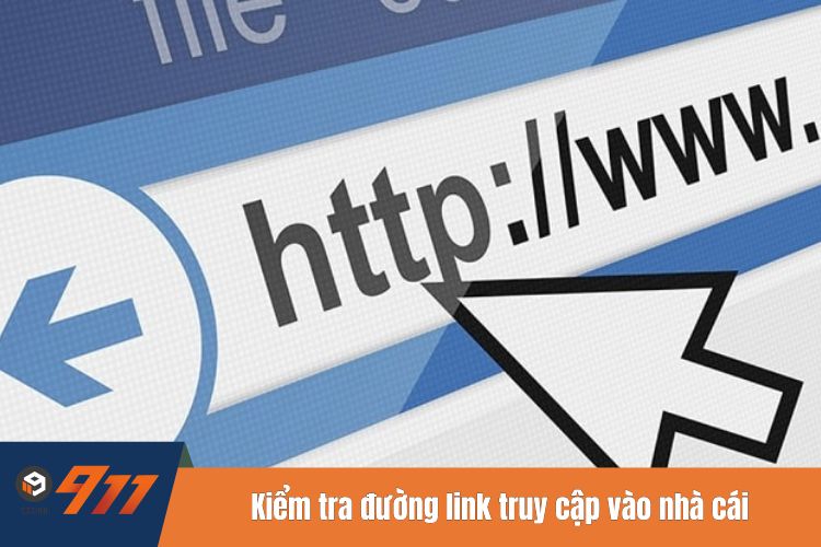 Kiểm tra đường link truy cập vào nhà cái